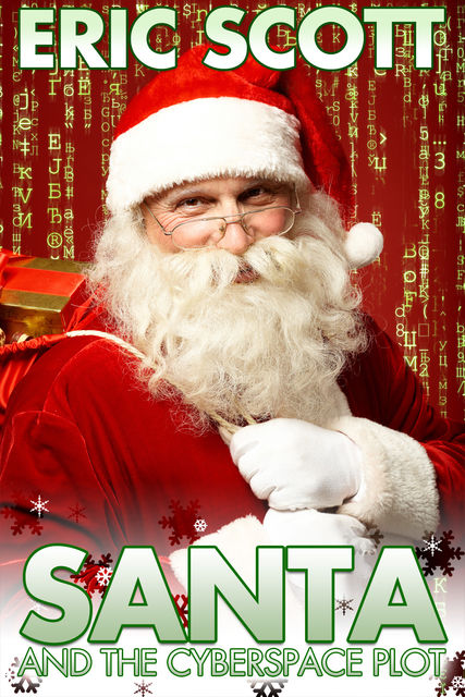 Santa and the Cyberspace Plot, Eric Scott