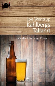 Kahlbergs Talfahrt, Joe Wentrup