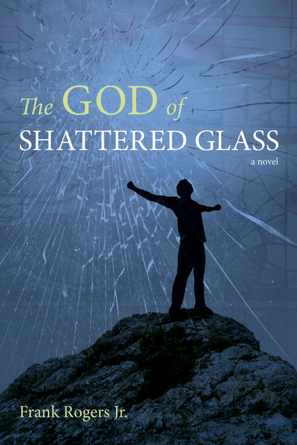 The God of Shattered Glass, Frank Rogers