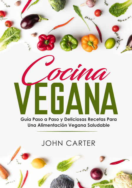 Cocina Vegana, John Carter