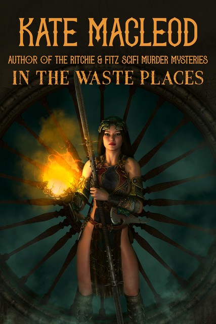 In the Waste Places, Kate MacLeod