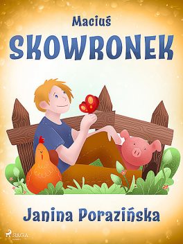 Maciuś Skowronek, Janina Porazinska