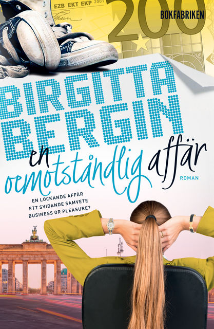En oemotståndlig affär, Birgitta Bergin