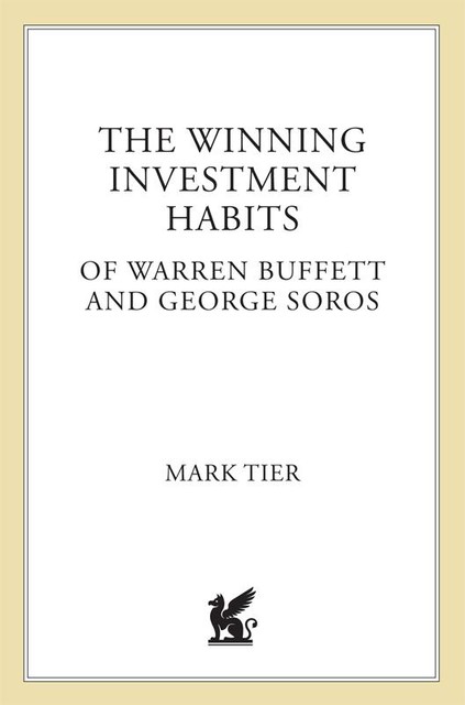 The Winning Investment Habits of Warren Buffett & George Soros, Mark Tier