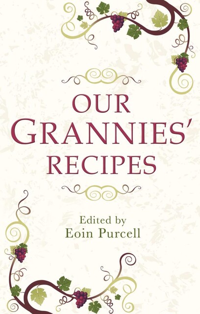 Our Grannies' Recipes, Eoin Purcell