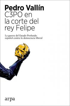 C3PO en la corte del rey Felipe, Pedro Vallín
