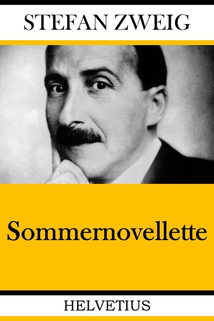 Sommernovellette, Stefan Zweig