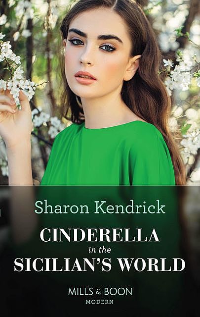 Cinderella In The Sicilian's World, Sharon Kendrick