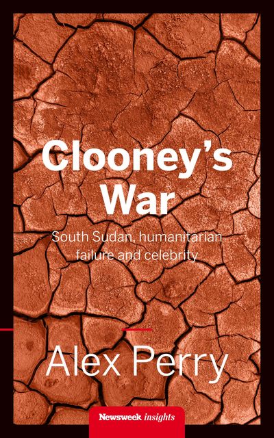 Clooney's War, Alex Perry