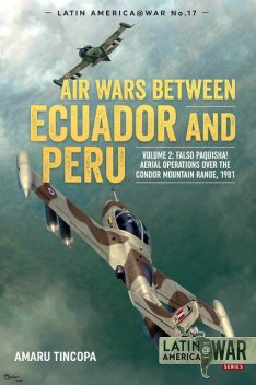 Air Wars between Ecuador and Peru, Amaru Tincopa