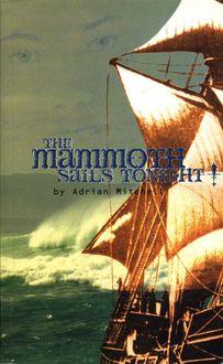 The Mammoth Sails Tonight, Adrian Mitchell