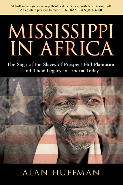 Mississippi in Africa, Alan Huffman