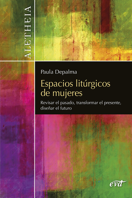 Espacios litúrgicos de mujeres, Paula Marcela Depalma