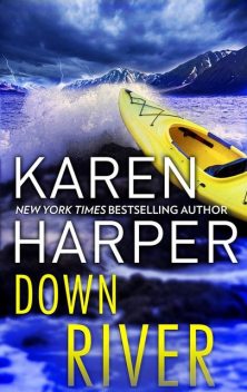 Down River, Karen Harper