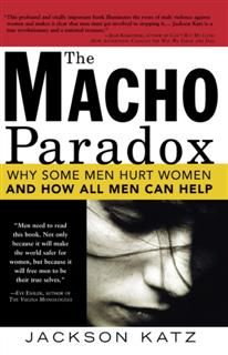 Macho Paradox, Jackson Katz