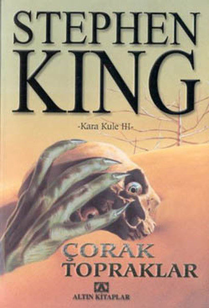 Stephen King – Kara Kule Cilt3 Çorak Topraklar, Stephen King