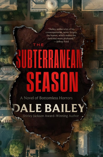 The Subterranean Season, Dale Bailey