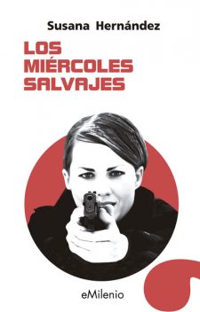 Los miércoles salvajes, Susana Hernández Marcet