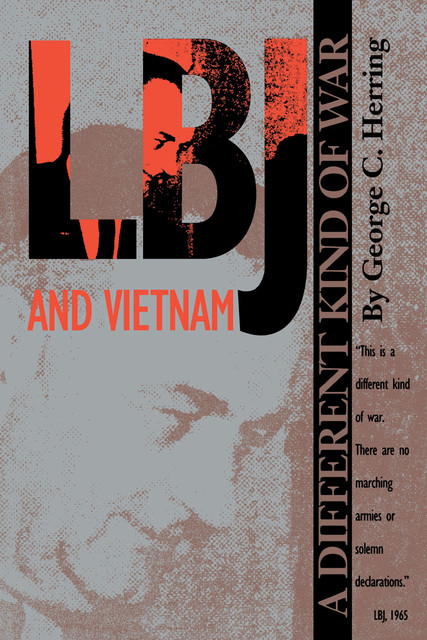 LBJ and Vietnam, George C.Herring