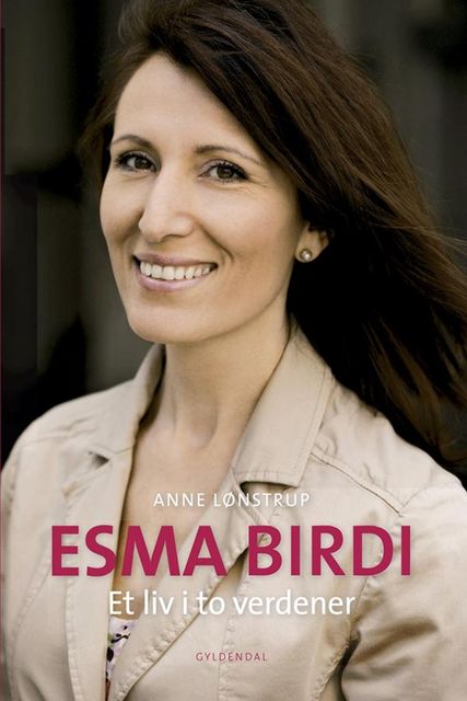Esma Birdi, Anne Lønstrup, Esma Birdi