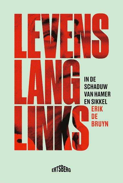 Levenslang links, Erik De Bruyn