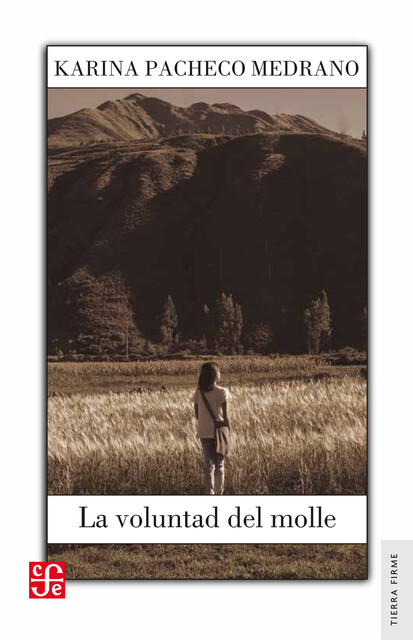 La voluntad del molle, Karina Pacheco Medrano