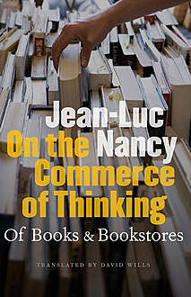 On the Commerce of Thinking, Jean-Luc Nancy