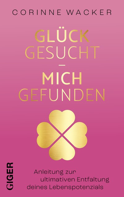 Glück gesucht – Mich gefunden, Corinne Wacker