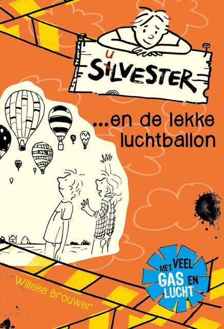 Silvester … en de lekke luchtballon, Willeke Brouwer
