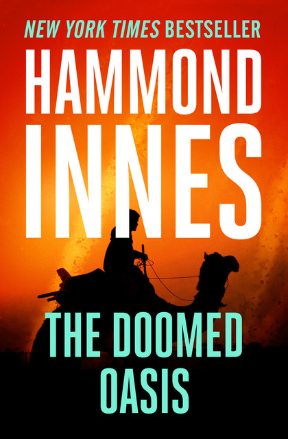 The Doomed Oasis, Hammond Innes