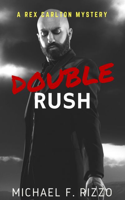Double Rush, Michael F. Rizzo