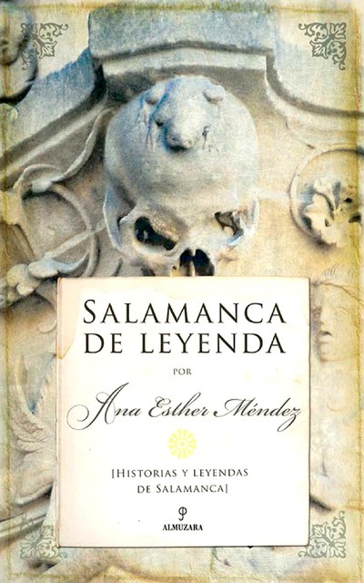 Salamanca de leyenda, Ana Mendez