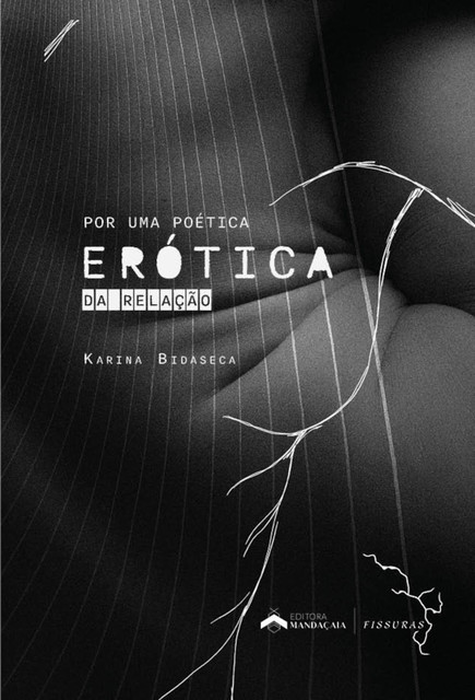 Por uma poética erótica da relação, Karina Bidaseca