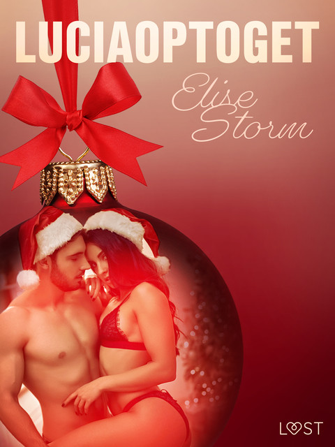 12. december: Luciaoptoget – en erotisk julekalender, Elise Storm