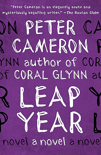 Leap Year, Peter Cameron