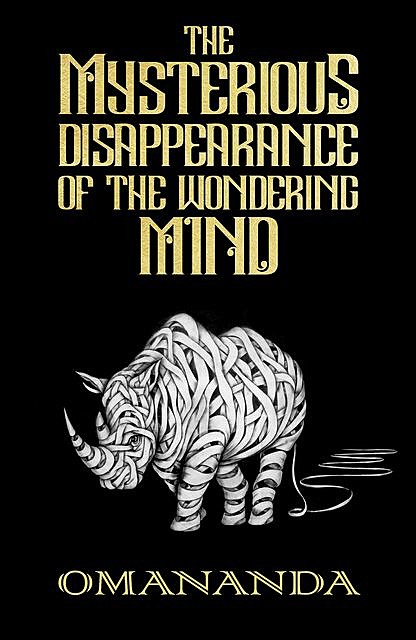 The Mysterious Disappearance of the Wondering Mind, Torsten Klimmer