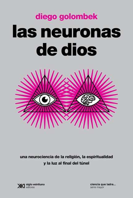 Las neuronas de Dios, Diego Golombek