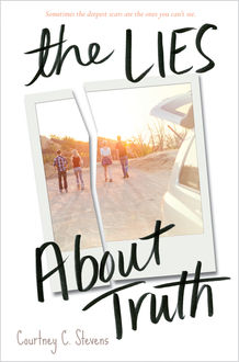 The Lies About Truth, Courtney C. Stevens