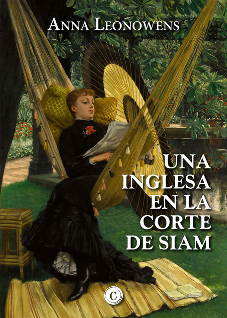 UNA INGLESA EN LA CORTE DE SIAM, Anna Leonowens