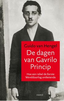 De dagen van Gavrilo Princip, Guido van Hengel