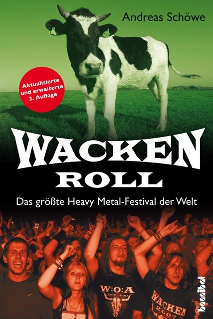 Wacken Roll, Andreas Schöwe