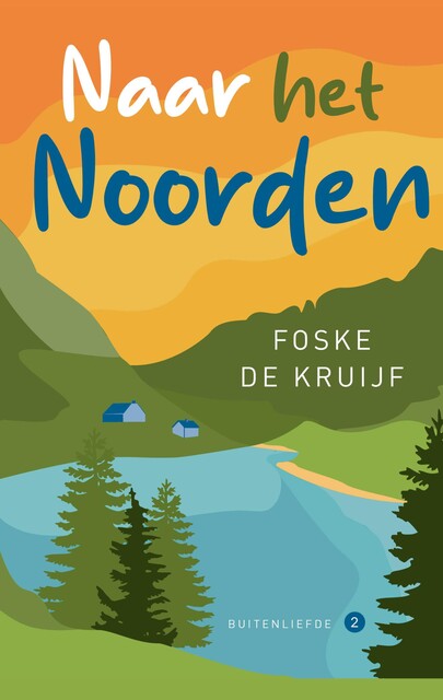 Naar het Noorden, Foske de Kruijf