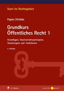 Grundkurs Öffentliches Recht 1, Hans-Jürgen Papier, Christoph Krönke