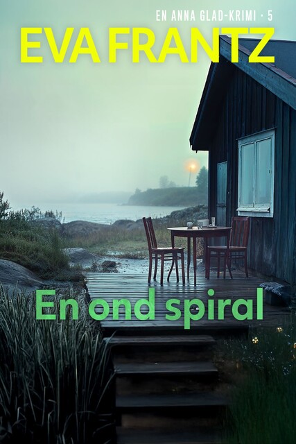 En ond spiral – 5, Eva Frantz
