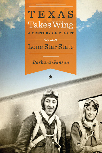 Texas Takes Wing, Barbara Ganson