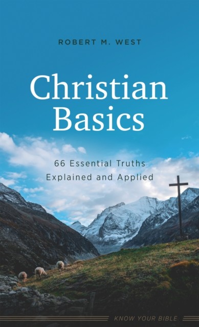 Christian Basics, Robert West