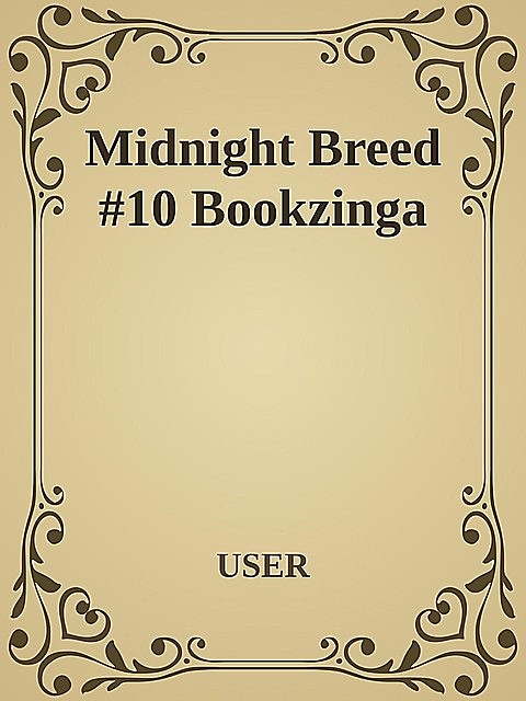 Midnight Breed #10 Bookzinga, Administrador