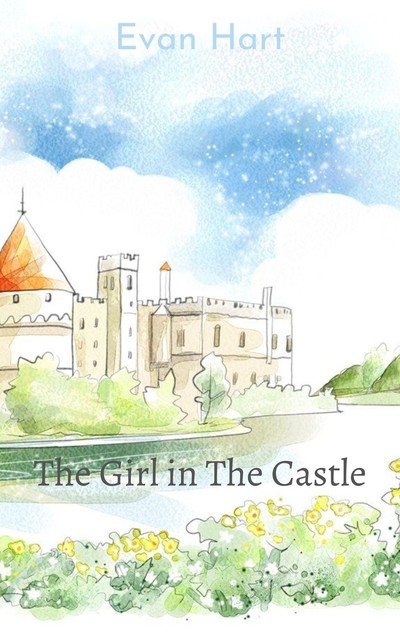 The Girl in The Castle, Evan Hart