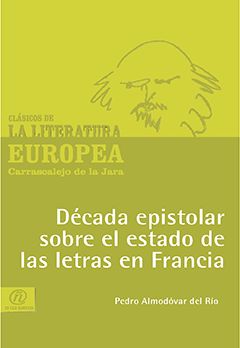 Década epistolar sobre el estado de las letras en Francia, Pedro Francisco de Silva