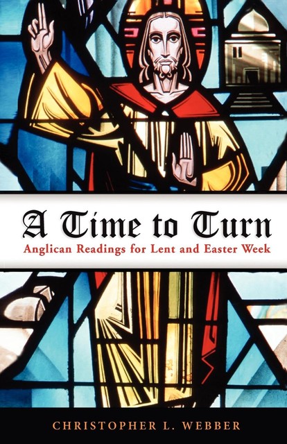 A Time to Turn, Christopher L. Webber